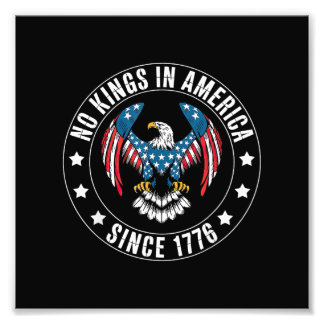 No Kings in America Since 1776 フォトプリント