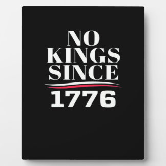 No Kings In America Since 1776 #1 Classic フォトプラーク