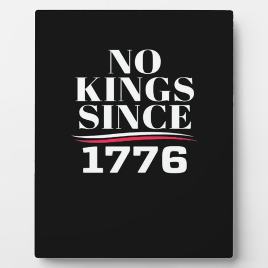 No Kings In America Since 1776 #1 Classic フォトプラーク (正面)