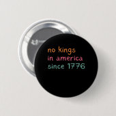 No Kings In America Since 1776 Freedom Anti Crown 缶バッジ (正面&裏面)