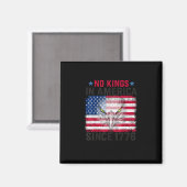 No Kings In America Since 1776 Freedom Creative De マグネット (正面/裏面)