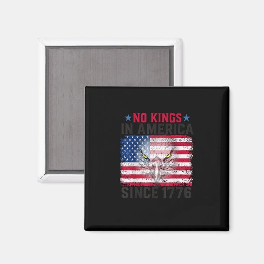 No Kings In America Since 1776 Freedom Creative De マグネット (正面/裏面)