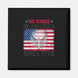 No Kings In America Since 1776 Freedom Creative De マグネット
