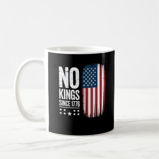 No Kings In America Since 1776 Freedom Spirit Look コーヒーマグカップ (左)