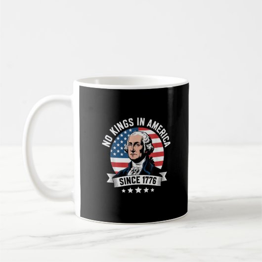 No Kings In America Since 1776 Funny Freedom Vibe コーヒーマグカップ (左)
