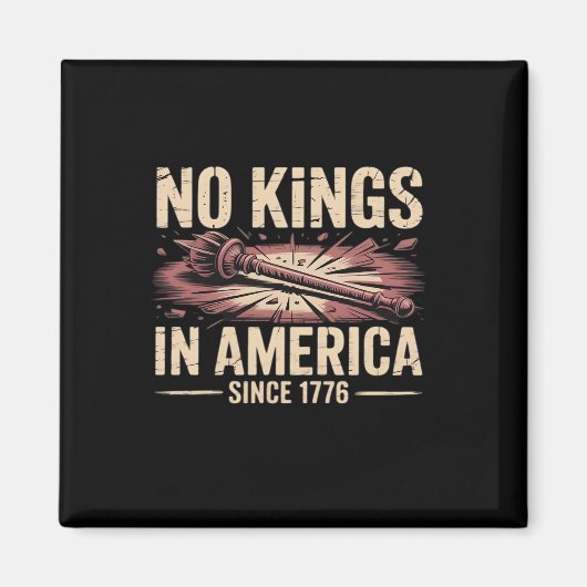 No Kings In America Since 1776 King Free Classic V マグネット (正面)