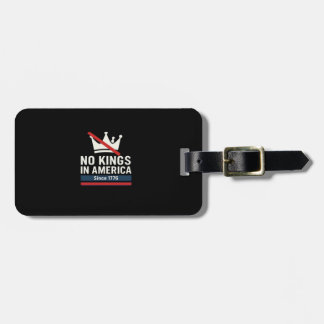 No Kings In America Since 1776 Patriotic Graphic D ラゲッジタグ