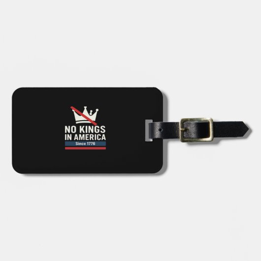 No Kings In America Since 1776 Patriotic Graphic D ラゲッジタグ (正面横)