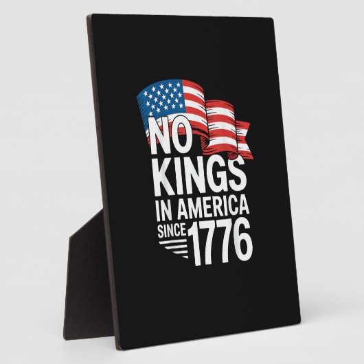 No Kings In America Since 1776 Protest Creative St フォトプラーク (側面)