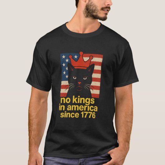 No Kings in America Since 1776 Tshirt Tシャツ (正面)