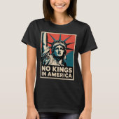 No Kings in America Statue of Liberty Anti-Trump  Tシャツ (正面)