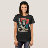 No Kings in America Statue of Liberty Anti-Trump  Tシャツ (正面フル)