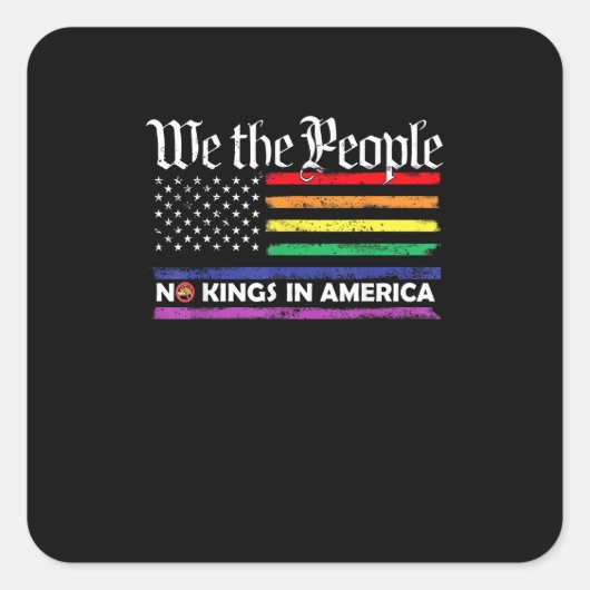 No Kings In America We The People Creative Design スクエアシール (正面)