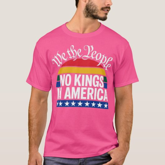 No Kings In America We The People Political (2) Tシャツ (正面)