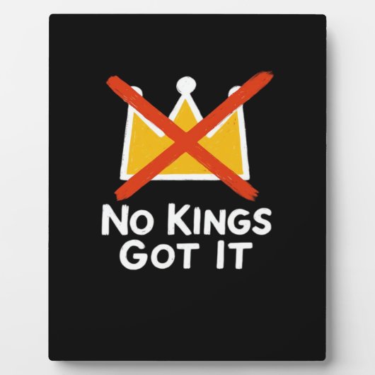 No Kings It - 人民に反抗する反暴政 1 フォトプラーク (正面)