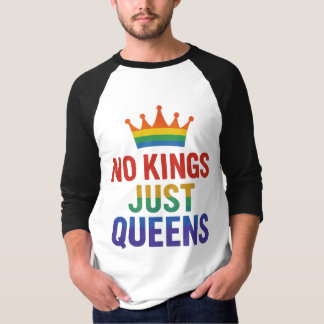 No Kings Just Queens Raglan T-shirt Tシャツ