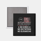 No Kings No Dictators No Olgarchs In America - Fu マグネット (正面/裏面)