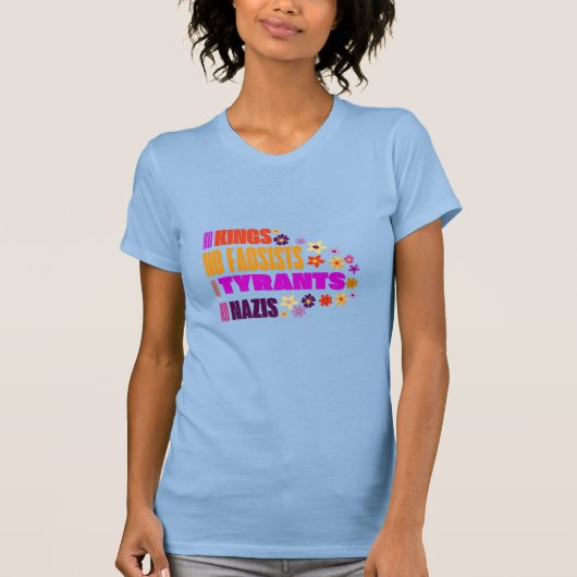 No Kings No Facsists No Tyrants No Nazis baby blue Tシャツ (正面)