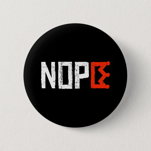 No Kings Nope Repeat Sign Horizontal はっきりした文字 缶バッジ (正面)