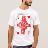 No Kings Playing Card Shirt Tシャツ (正面)