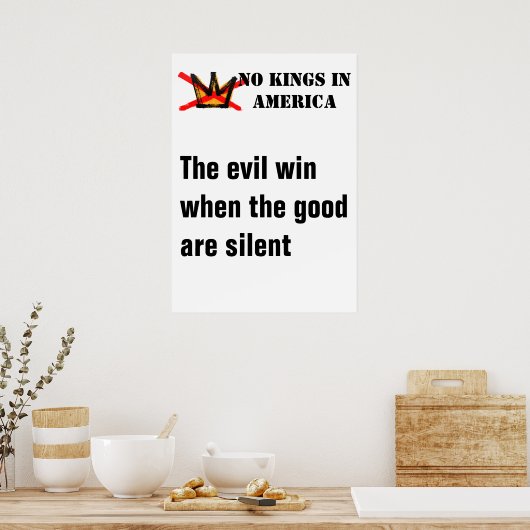 No Kings poster - Evil Wins When Good Are Silent ポスター (キッチン)