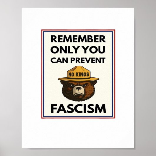 No Kings Remember Only You Can Prevent Fascism ポスター (正面)