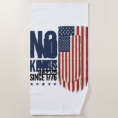 No Kings Since 1776 Patriotic Flag Shirt Design_1 ビーチタオル (正面)
