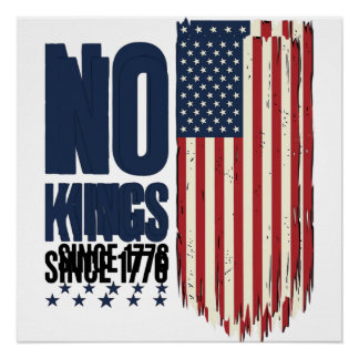 No Kings Since 1776 Patriotic Flag Shirt Design_1 ポスター
