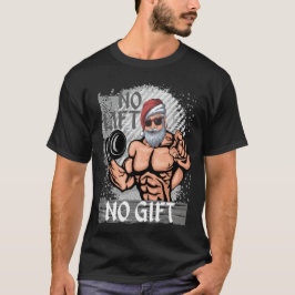 No Lift No Giftサンタクロースジム Tシャツ