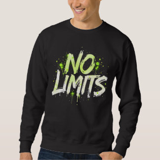 No Limits – Bold Graffiti Streetwear Design スウェットシャツ