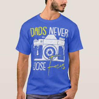 No Lost Focus Camera Faters Day Photographer D Tシャツ