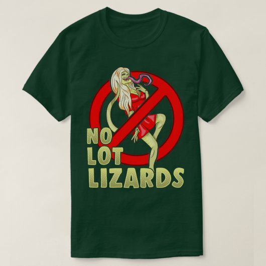 No Lot Lizards夫ギフト妻トラックおもしろいカー Tシャツ (デザイン正面)