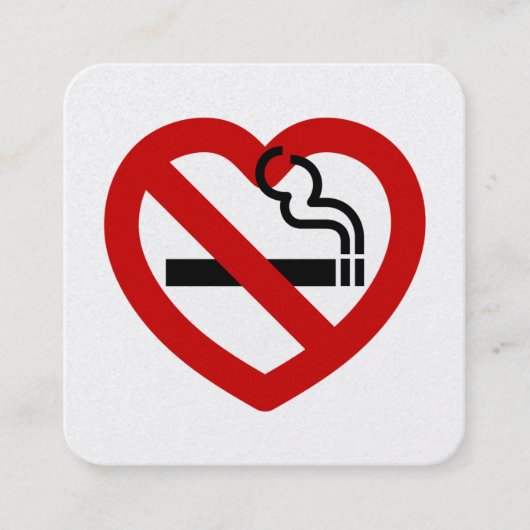 No Love For Smoking Sign スクエア名刺 (正面)
