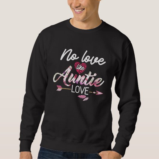No Love Like Auntie Love スウェットシャツ (正面)