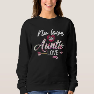 No Love Like Auntie Love スウェットシャツ