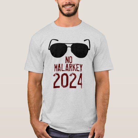 No Malarkey 2024 Tシャツ (正面)