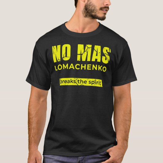 No Mas – ウクライナボクサーVasyl Lomachenko Fan Tシャツ (正面)