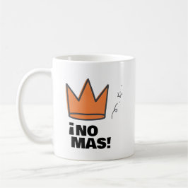 「¡No Más!」クラウン ステートメント マグ