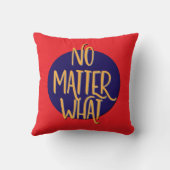 No Matter What Recovery Slogan クッション (裏面)