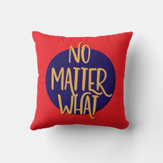 No Matter What Recovery Slogan クッション (裏面)