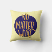 No Matter What Recovery Slogan クッション (裏面)