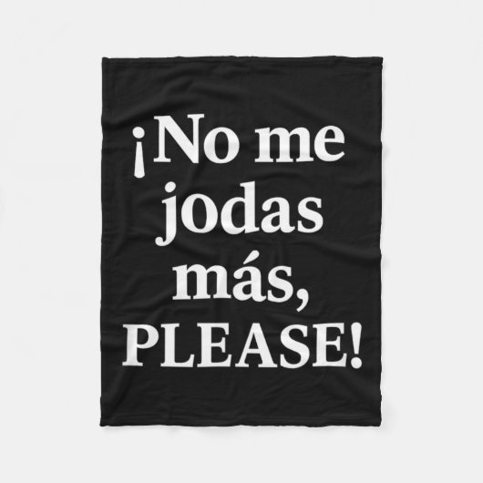 No Me Jodas Más, Please – Sy Spanish Quote  フリースブランケット (正面)