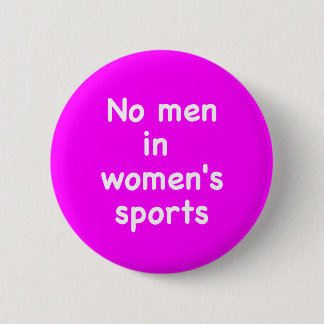 No men in women's sports 缶バッジ