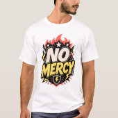 NO MERCY - camiseta deportiva divertida Tシャツ (正面)