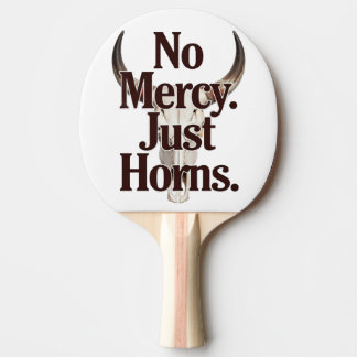 No Mercy Just Horns Longhorn Skull Brutal Bull 卓球ラケット