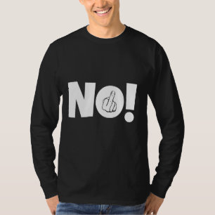 No Middle Finger Sign Statement挑発的ことわざ Tシャツ