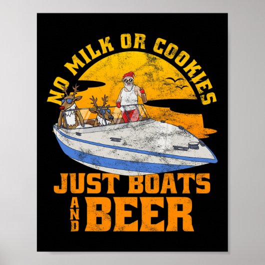 No Milk Or Cookies Just Boats And Beer Christmas I ポスター (正面)