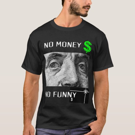 NO MONEY NO FUNNY  Tシャツ (正面)