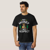 No Money, No Respect"グラフィックTシャツ Tシャツ (正面フル)