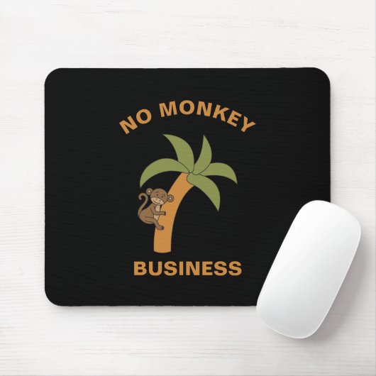No Monkey Business Funny Zoo Jungle Animal Pun マウスパッド (マウス)